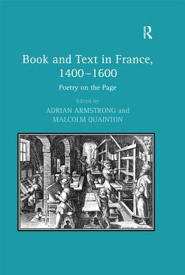 Full Download Book and Text in France, 1400-1600: Poetry on the Page - Malcolm Quainton file in ePub