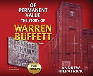 Full Download Of Permanent Value: The Story of Warren Buffett/2017 Worldwide Edition - Andrew Kilpatrick file in PDF