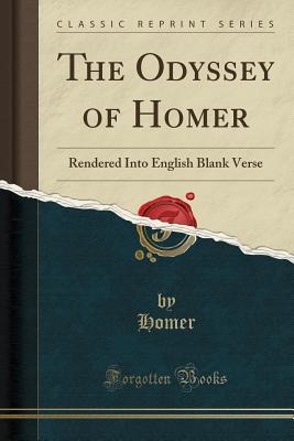 Download The Odyssey of Homer: Rendered Into English Blank Verse - Homer | PDF