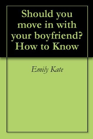Download Should you move in with your boyfriend? How to Know - Emily Kate file in ePub