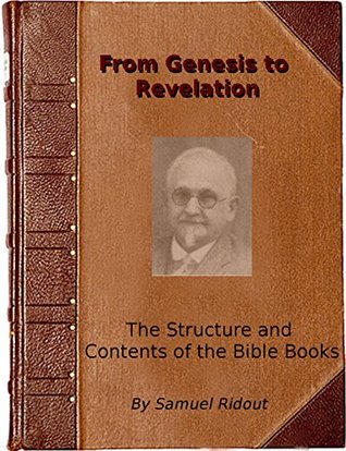 Download From Genesis to Revelation: The Structure and Contents of the Bible Books - Samuel Ridout file in ePub