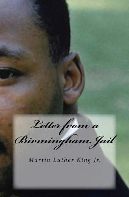 Full Download Letter from a Birmingham Jail: Dr. Martin Luther King, Jr. - MR Simon Starr | PDF