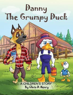 Download The Grumpy Duck: Learning How to Be Nice the Hard Way - Chris Henry file in PDF