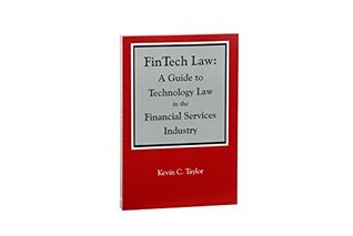 Full Download FinTech Law: A Guide to Technology Law in the Financial Services Industry - Kevin C. Taylor file in PDF
