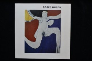 Read Roger Hilton, paintings and drawings 1931-1973: [catalogue of an exhibition held at the] Serpentine Gallery, Kensington Gardens, London W2, 1-31 March, 1974 - Roger Hilton | ePub