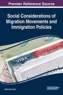 Full Download Social Considerations of Migration Movements and Immigration Policies - Sefika Sule Ercetin | PDF