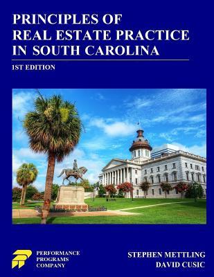 Read Online Principles of Real Estate Practice in South Carolina - Stephen Mettling file in PDF