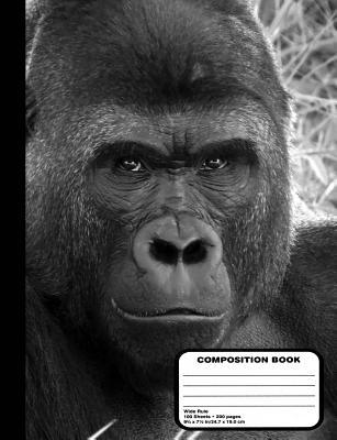 Full Download Gorilla Composition Notebook 200 Wide Ruled Pages -  | ePub