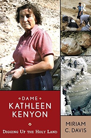Download Dame Kathleen Kenyon: Digging Up the Holy Land (UCL Institute of Archaeology Publications) - Miriam C Davis file in ePub