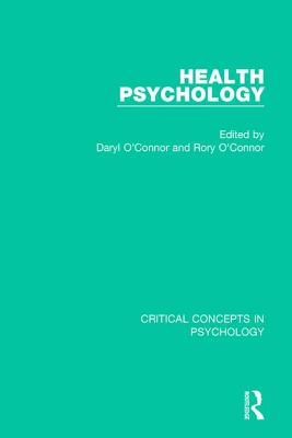 Read Online Health Psychology: Critical Concepts in Psychology - Daryl O'Connor file in ePub