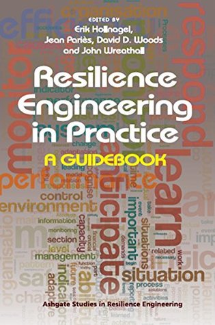 Read Resilience Engineering in Practice: A Guidebook (Ashgate Studies in Resilience Engineering) - Jean Paries file in ePub