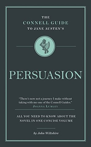 Read Online The Connell Guide to Jane Austen's Persuasion - John Wiltshire | PDF