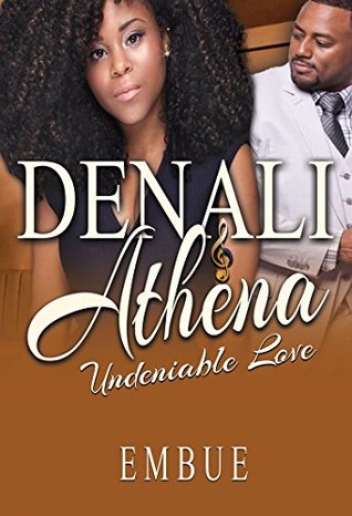 Read Online Denali & Athena: Undeniable Love (No Other Love Series Book 9) - Embue | ePub