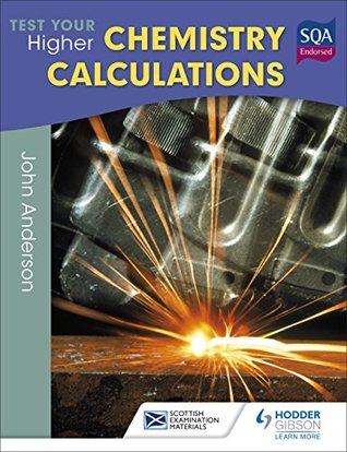Read Test Your Higher Chemistry Calculations 3rd Edition (SEM) - John Anderson | ePub