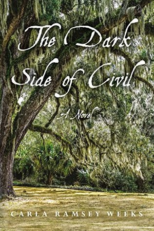 Read Online The Dark Side of Civil: A Novel (A Single Drop of Ink Book 2) - Carla Weeks file in ePub
