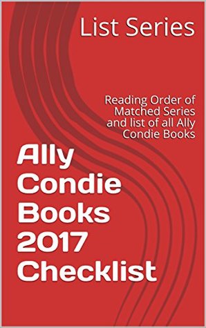 Read Ally Condie Books 2017 Checklist: Reading Order of Matched Series and list of all Ally Condie Books - List Series | ePub