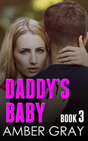 Read Daddy's Baby Book 3 (Pregnant by Daddy Taboo) - Amber Gray file in ePub
