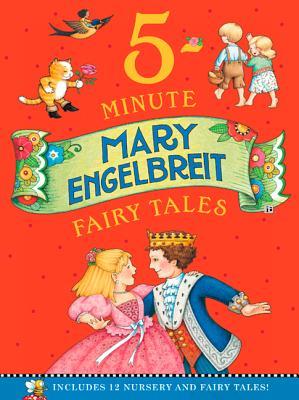 Full Download Mary Engelbreit's 5-Minute Fairy Tales: Includes 12 Nursery and Fairy Tales! - Mary Engelbreit | PDF