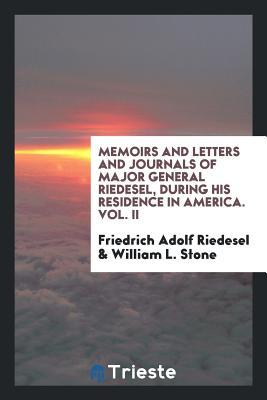 Read Online Memoirs and Letters and Journals of Major General Riedesel During His Residence in America - William Leete Stone file in ePub