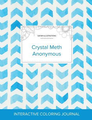 Read Online Adult Coloring Journal: Crystal Meth Anonymous (Safari Illustrations, Watercolor Herringbone) - Courtney Wegner file in ePub