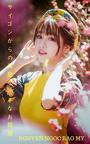 Download Lovely little princess from Saigon - NGUYEN NGOC BAO MY - NGUYEN NGOC BAO MY | PDF