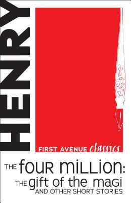 Full Download The Four Million: The Gift of the Magi and Other Short Stories - O. Henry file in PDF