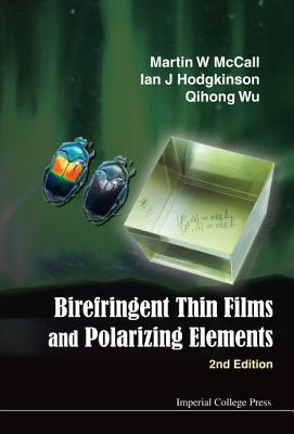 Read Birefringent Thin Films and Polarizing Elements (2nd Edition) - Martin W. McCall file in ePub