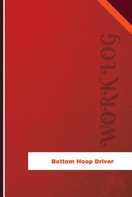 Read Online Bottom Hoop Driver Work Log: Work Journal, Work Diary, Log - 126 Pages, 6 X 9 Inches - Orange Logs | PDF