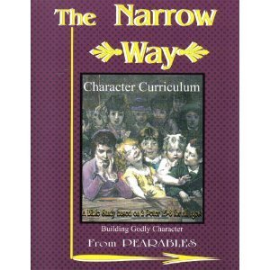 Read Online The Narrow Way (Character Curriculum, Building Godly Character) (Character Curriculum, Building Godly Character) - Miriam Annon Paul Annon | PDF