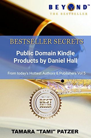 Full Download How to Use Public Domain to Create Kindle Products (Bestseller Secrets Book 5) - Tamara Tami Patzer | PDF