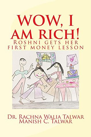 Read WOW, I am RICH!: Roshni gets her first money lesson - Rachna Walia Talwar file in ePub