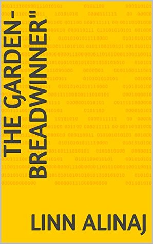 Read Online The Garden-breadwinner (Luxembourgish Edition) - Linn Alinaj file in ePub