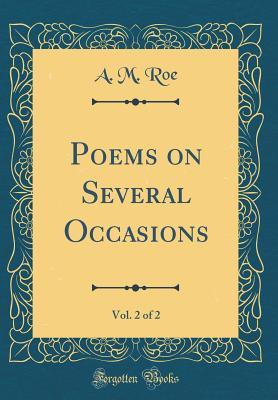 Download Poems on Several Occasions, Vol. 2 of 2 (Classic Reprint) - A M Roe file in ePub