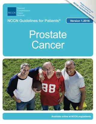 Full Download NCCN Guidelines for Patients®: Prostate Cancer, Version 1.2016 - National Comprehensive Cancer Network® (NCCN®) file in ePub