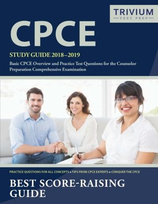 Full Download CPCE Study Guide 2018-2019: Basic CPCE Overview and Practice Test Questions for the Counselor Preparation Comprehensive Examination - Cpce Exam Prep Team file in ePub