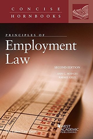 Read Principles of Employment Law (Concise Hornbook Series) - Ann Hodges | PDF