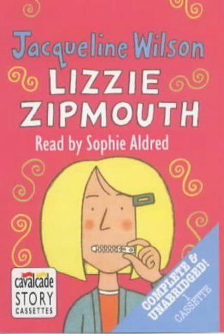 Read Lizzie Zipmouth: Complete & Unabridged (Radio Collection) - Jacqueline Wilson | ePub
