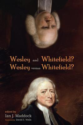Download Wesley and Whitefield? Wesley Versus Whitefield? - Ian J. Maddock | ePub