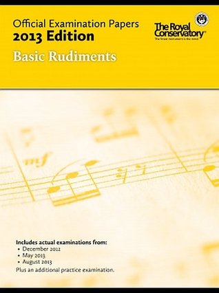Full Download Official Examination Papers 2013 Edition: Basic Rudiments - RCM Examinations | PDF