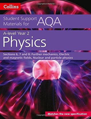 Read AQA A level Physics Year 2 Sections 6, 7 and 8 (Collins Student Support Materials) - Dave Kelly | ePub