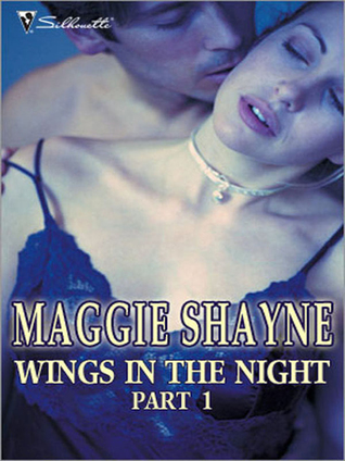 Full Download Wings In The Night Part 1/Twilight Phantasies/Twilight Memories/TwilightIllusions/Beyond Twilight/Born In Twilight/Twilight Vows - Maggie Shayne file in PDF