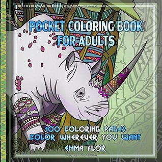 Read Pocket coloring book for adults: 100 coloring pages. Color wherever you want - Emma Flor file in ePub