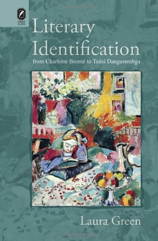 Full Download Literary Identification from Charlotte Brontë to Tsitsi Dangarembga (THEORY INTERPRETATION NARRATIV) - Laura Green | ePub