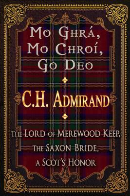 Read Online Mo Ghra Mo Chroi Go Deo (My Love My Heart Forever) - C H Admirand file in ePub