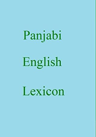 Read Online Panjabi English Lexicon (World Languages Dictionary Book 383) - Shangkarya file in ePub