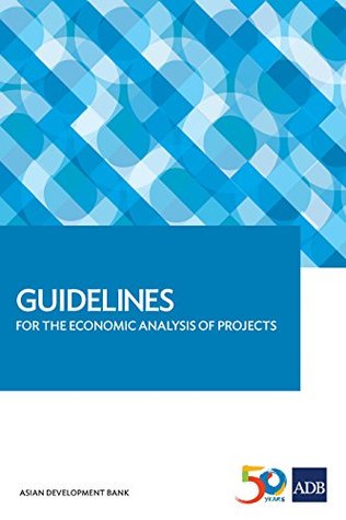 Read Online Guidelines for the Economic Analysis of Projects - Asian Development Bank file in PDF