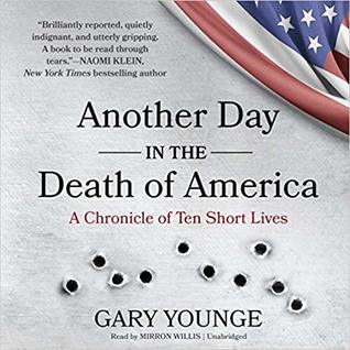 Read Another Day in the Death of America: A Chronicle of Ten Short Lives - Gary Younge | ePub