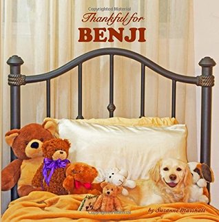 Read Online Thankful for Benji: Gratitude Stories for Kids & Personalized Kids Books (Gratitude Stories, Personalized Books, Personalized Gifts, Attitude of Gratitude) - Suzanne Marshall | PDF
