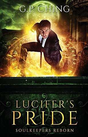 Read Lucifer's Pride (Soulkeepers Reborn) (Volume 3) - G. P. Ching | ePub
