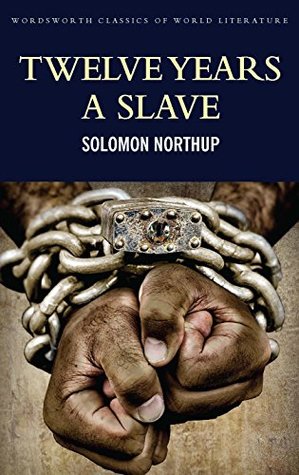 Read Online Twelve Years a Slave: Including ; Narrative of the Life of Frederick Douglass (Classics of World Literature) - Solomon Northup file in PDF